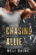 Chasing Allie (Breaking Away #2) (Romantic Suspense) (MC Romance)