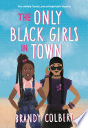 The Only Black Girls in Town Book PDF