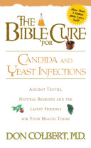 The Bible Cure for Candida and Yeast Infections