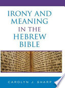 Irony And Meaning In The Hebrew Bible
