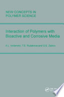 Interactions of Polymers With Bioactive And Corrosive Media