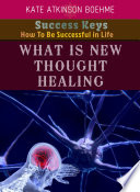 WHAT IS NEW THOUGHT HEALING