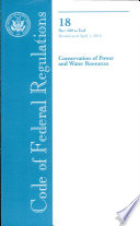 Code Of Federal Regulations Title 18 Conservation Of Power And Water Resources Pt 400 End Revised As Of April 1 2010