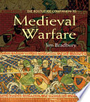 The Routledge Companion to Medieval Warfare Book