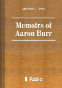 Memoirs of Aaron Burr [Pdf/ePub] eBook