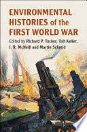 Environmental Histories of the First World War