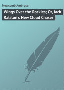 Wings Over the Rockies; Or, Jack Ralston's New Cloud Chaser
