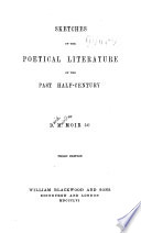 Sketches of the Poetical Literature of the Past Half-century