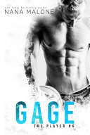Gage (Sports Romance, The Player, New Adult Romance, Friends to Lovers, contemporary romance, series)