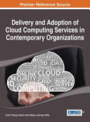 Pdf Delivery and Adoption of Cloud Computing Services in Contemporary Organizations Telecharger
