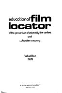 Educational Film Locator of the Consortium of University Film Centers and R. R. Bowker Company
