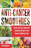 Anti Cancer Smoothies  Large Print Edition 