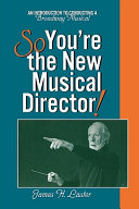 So You're the New Musical Director!