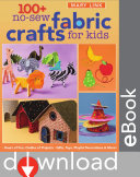 100+ No-Sew Fabric Crafts For Kids