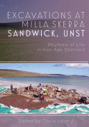 Excavations at Milla Skerra Sandwick, Unst