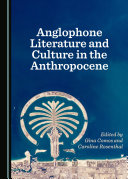 Anglophone Literature and Culture in the Anthropocene