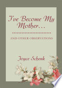 I Ve Become My Mother Book