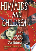 HIV AIDS and Children in the English Speaking Caribbean Book