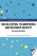 Racialization  Islamophobia and Mistaken Identity