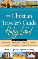 The Christian Traveler s Guide to the Holy Land