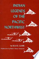 Indian Legends of the Pacific Northwest Book