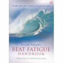 Erica White s Beat Fatigue Handbook