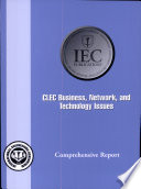 Clec Business, Network, and Technology Issues Comprehensive Report