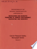 Biohazards and Zoonotic Problems of Primate Procurement  Quarantine and Research