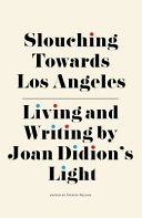 Slouching Towards Los Angeles Book