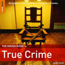 The Rough Guide to True Crime