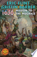 1636: Mission to the Mughals PDF Book By Eric Flint,Griffin Barber