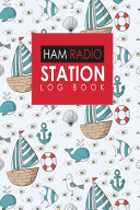 Ham Radio Station Log Book Book