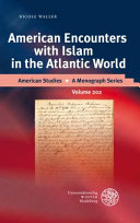 American Encounters with Islam in the Atlantic World