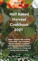 Half Baked Harvest Cookbook 2021