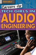 Careers For Tech Girls In Audio Engineering