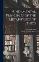 Fundamental Principles of the Metaphysics of Ethics Book