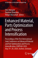 Enhanced Material  Parts Optimization and Process Intensification Book