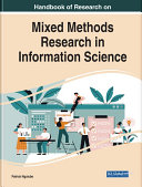 Handbook of Research on Mixed Methods Research in Information Science