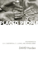 Placed People: Rootedness in G. K. Chesterton, C. S. Lewis, ...