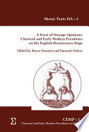 A Feast of Strange Opinions: Classical and Early Modern Paradoxes on the English Renaissance Stage 1.1