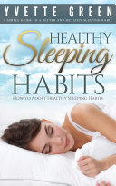 Healthy Sleeping Habits: How to Adopt Healthy Sleeping Habits