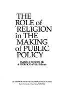 The Role of Religion in the Making of Public Policy