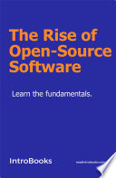 The Rise of Open Source Software