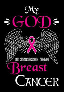 My God is Stronger Than Breast Cancer