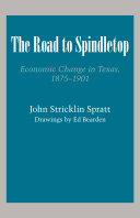 The Road to Spindletop