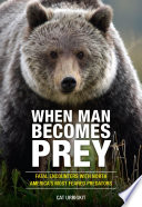 When Man Becomes Prey