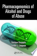 Pharmacogenomics of Alcohol and Drugs of Abuse Book