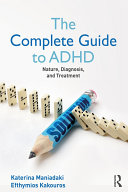 The Complete Guide to ADHD