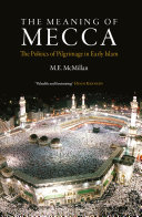 The Meaning of Mecca Book M E McMillan