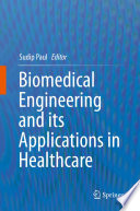 Biomedical Engineering and its Applications in Healthcare Book